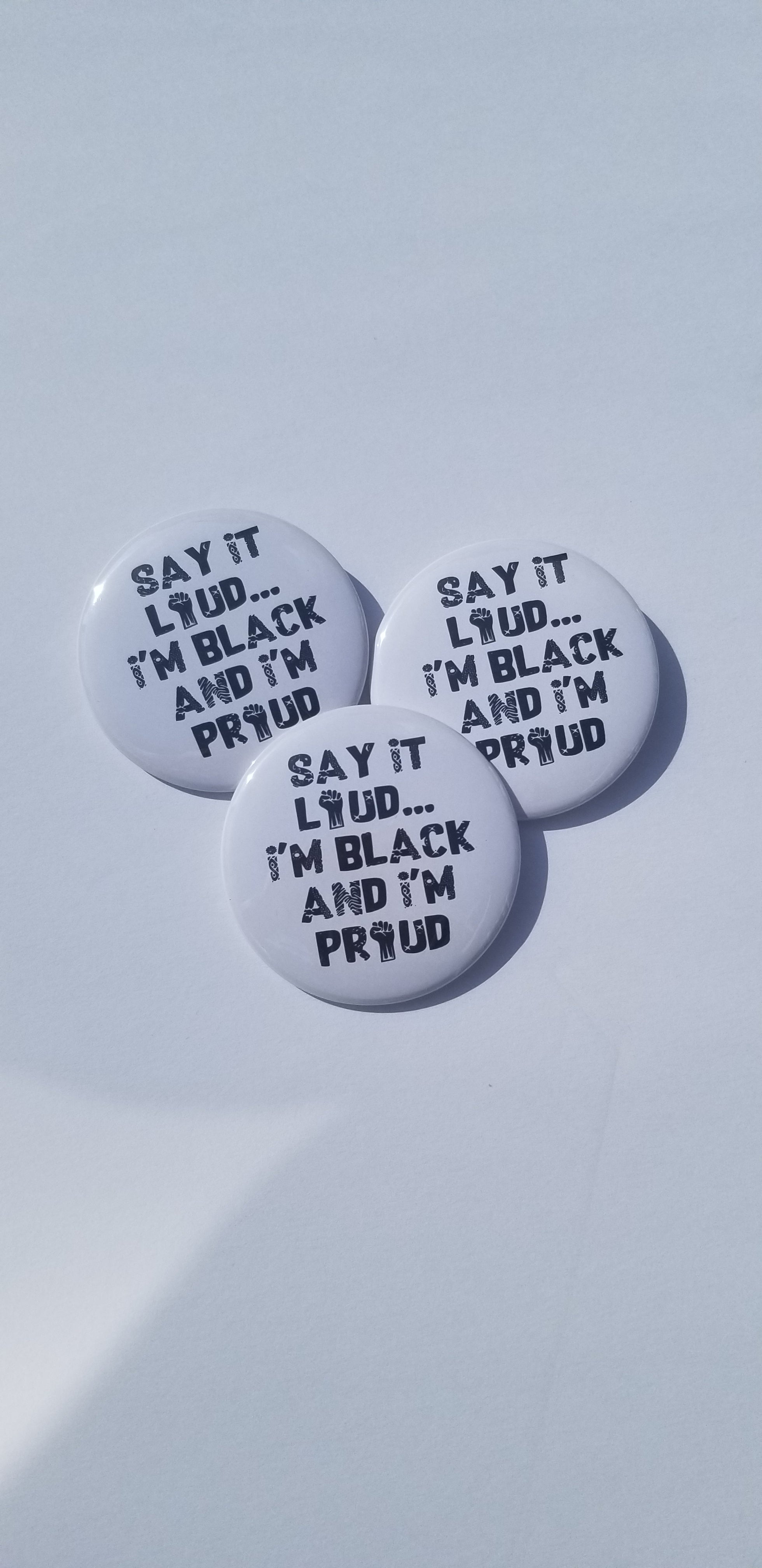 Say it Loud, ImBlack and I'm Proud Pinback Button-African American-Black Lives Matter-Justice-For The Culture