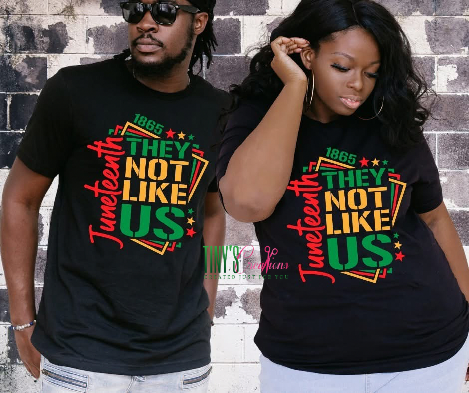 Juneteenth They Not Like Us