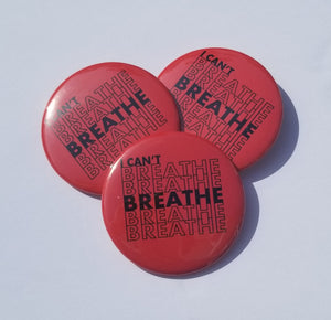 I Can't Breathe Pinback Button-African American-Black Lives Matter-Justice-For The Culture