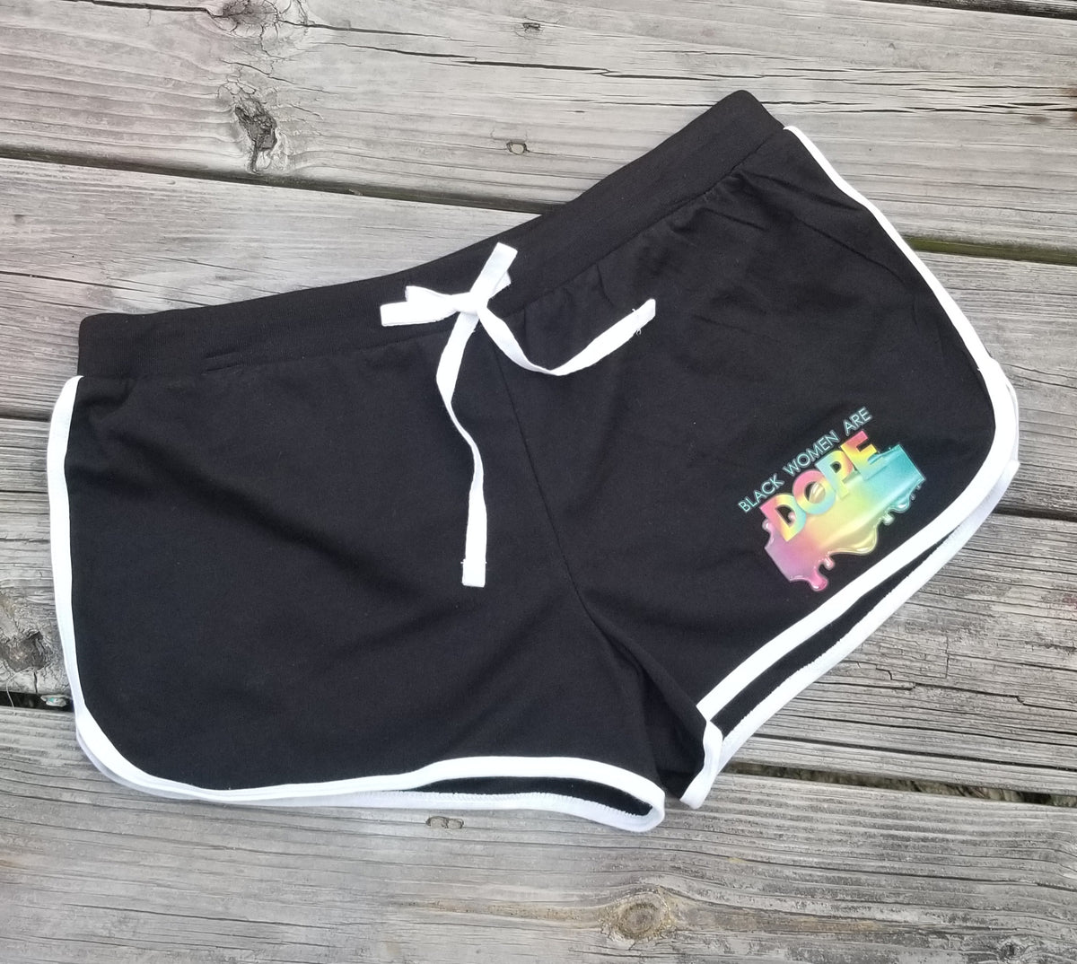 Black Women Are Dope Booty Shorts – Tiny's Creations LLC