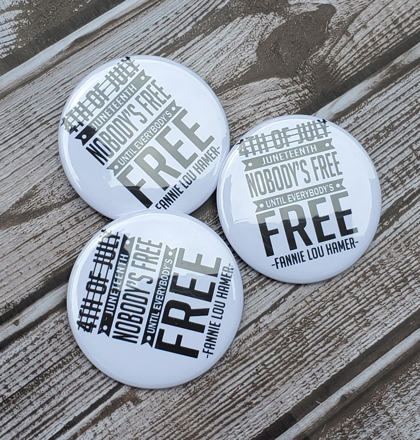 Nobody's Free Until Everybody's Free Button